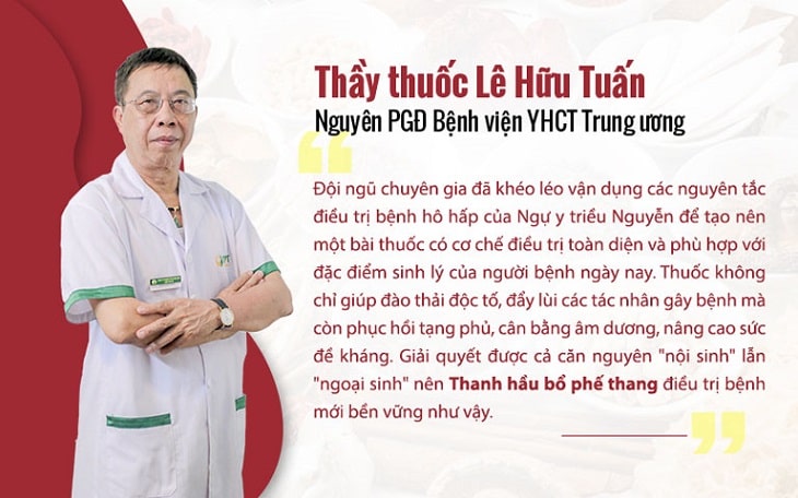 Bác sĩ Lê Hữu Tuấn đánh giá cao bài thuốc Thanh hầu bổ phế thang