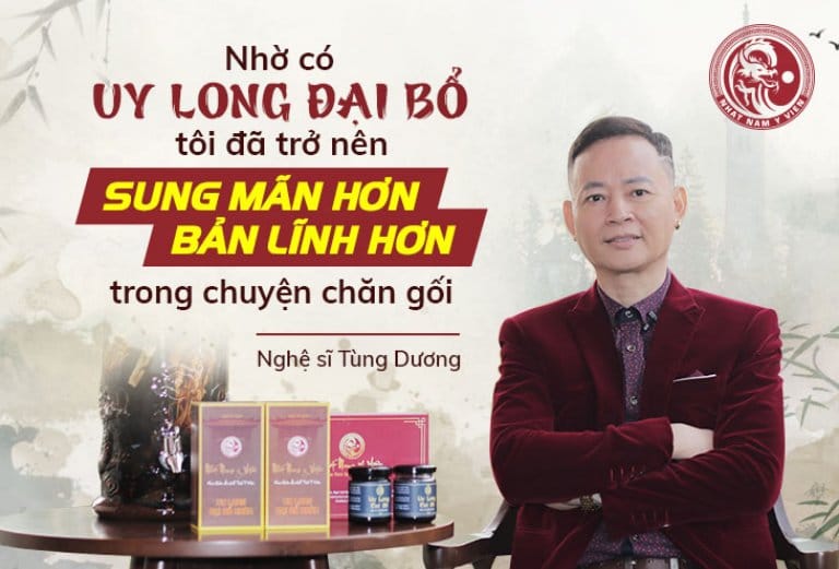 Nghệ sĩ Tùng Dương đánh giá cao hiệu quả điều trị sinh lý nam từ Uy Long Đại Bổ