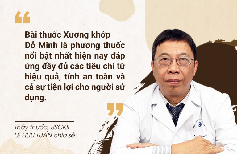 Thầy thuốc Lê Hữu Tuấn đánh giá cao bài thuốc Xương Khớp Đỗ Minh