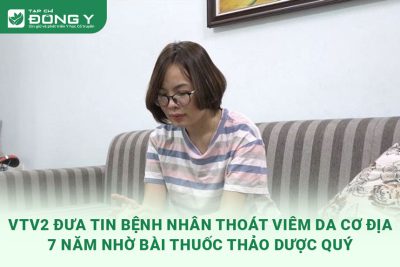 vtv2-dua-tin-benh-nhan-thoat-viem-da-co-dia-nho-bai-thuoc-thao-duoc