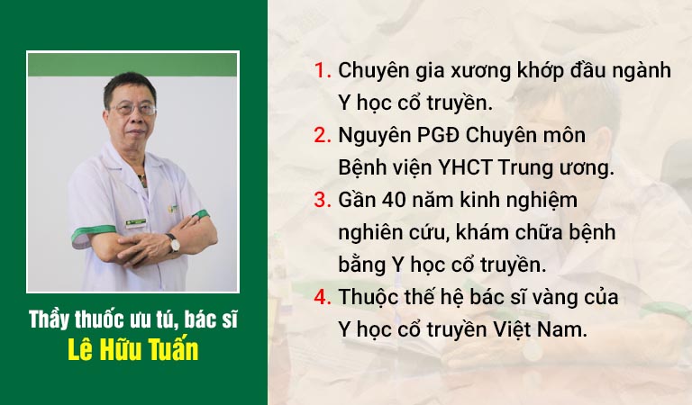 Thầy thuốc ưu tú, bác sĩ Lê Hữu Tuấn chuyên gia xương khớp đầu ngành YHCT