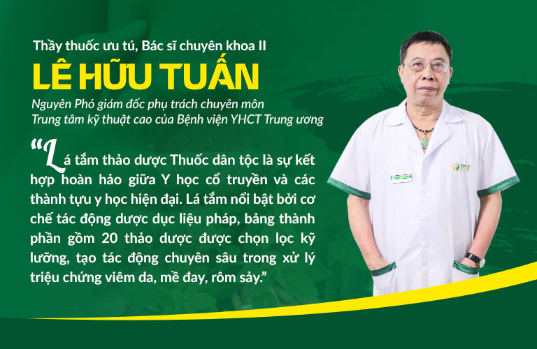 Bác sĩ Lê Hữu Tuấn đánh giá cao cơ chế, nguồn gốc của lá tắm