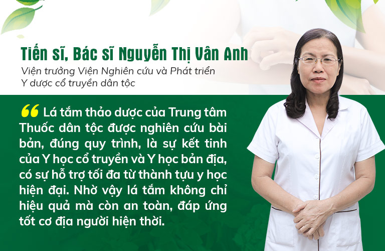 Tiến sĩ, bác sĩ Nguyễn Thị Vân Anh đánh giá cao cơ chế tác động của lá tắm