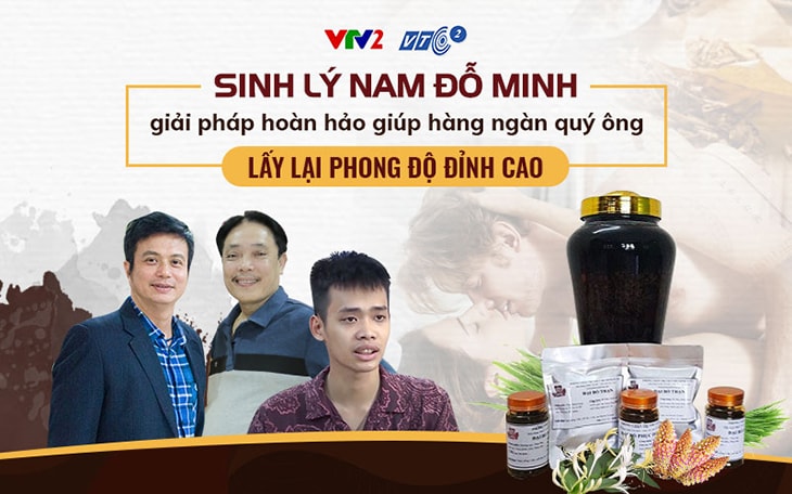 Hàng ngàn nam giới Việt đã lấy lại "phong độ" nhờ Sinh lý nam Đỗ Minh